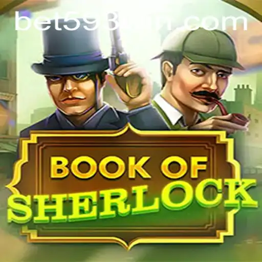 Exploring the Mysteries of BookOfSherlock with bet593
